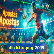 dls kits psg 2019